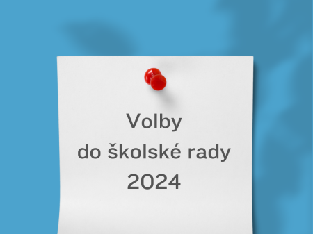 VYHLÁŠENÍ VOLEB DO ŠKOLSKÉ RADY   